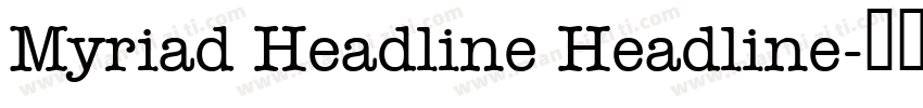 Myriad Headline Headline字体转换